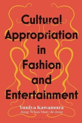 bokomslag Cultural Appropriation in Fashion and Entertainment