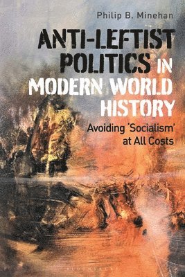 Anti-Leftist Politics in Modern World History 1