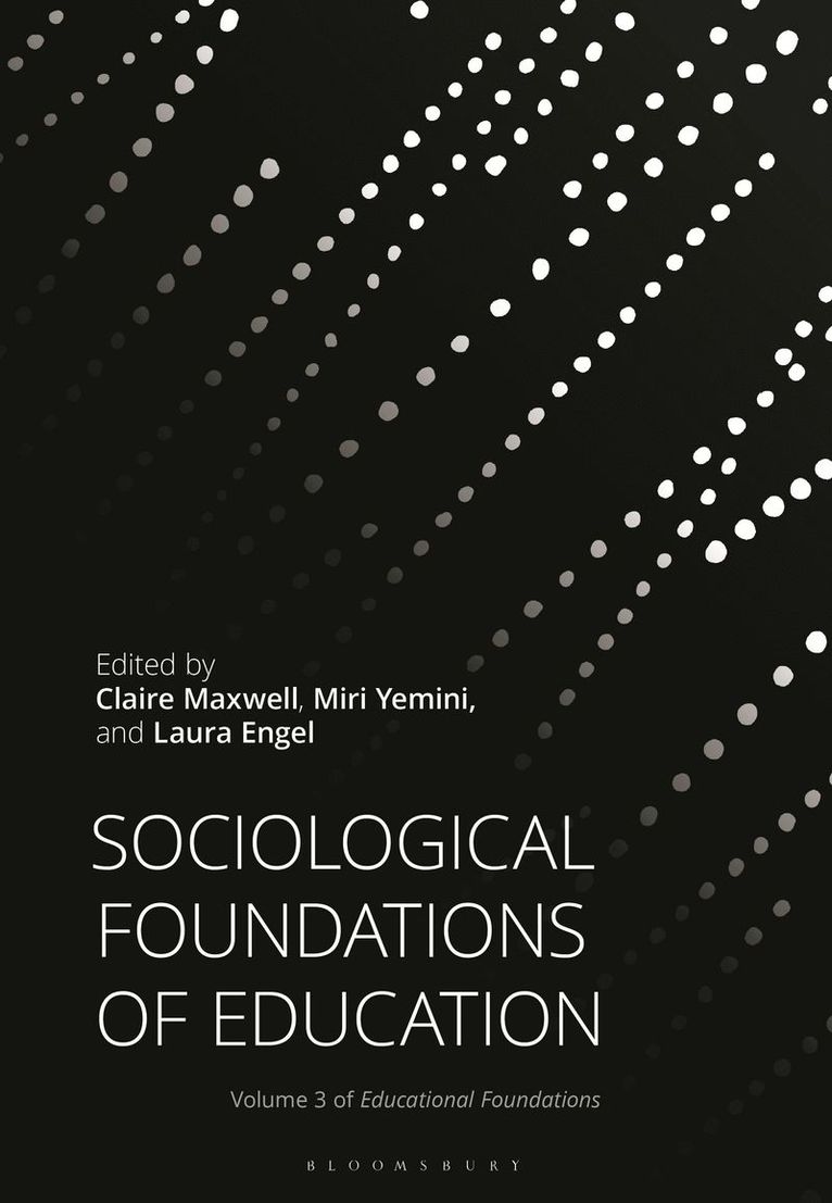 Claire Maxwell, Miri Yemini, Laura Engel, Denmark) Maxwell, Claire (University of Copenhagen, Israel) Yemini, Miri (Tel Aviv University, USA) Engel, Laura (George Washington University - Sociological Foundations of Education, Inbunden