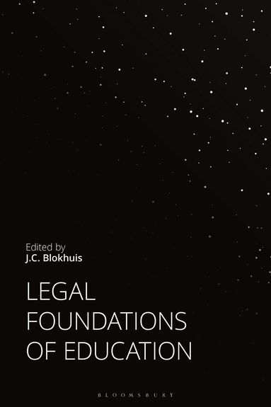 J.C. Blokhuis - Legal Foundations of Education, Inbunden
