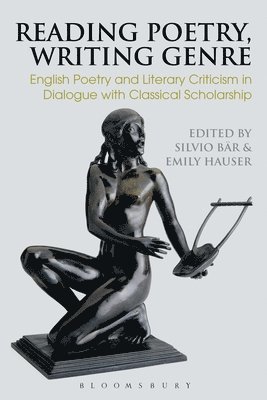 Silvio Bär, Emily Hauser, Norway) Bar, Professor Silvio (University of Oslo, UK) Hauser, Dr Emily (University of Exeter - Reading Poetry, Writing Genre, Häftad