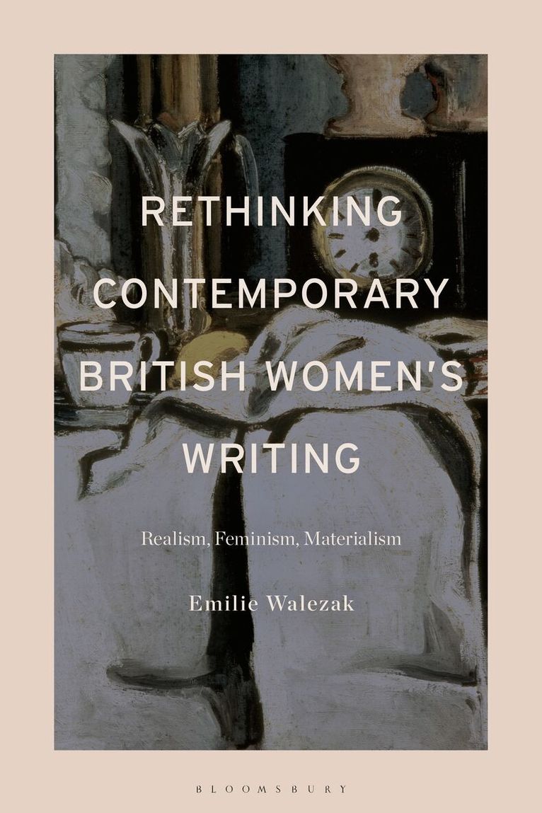 Emilie Walezak - Rethinking Contemporary British Women’s Writing, Inbunden