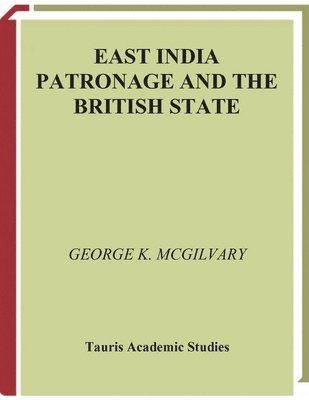 East India Patronage and the British State 1