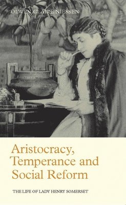 Aristocracy, Temperance and Social Reform 1