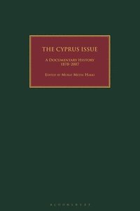 bokomslag The Cyprus Issue: A Documentary History, 1878-2007