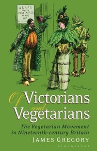 bokomslag Of Victorians and Vegetarians