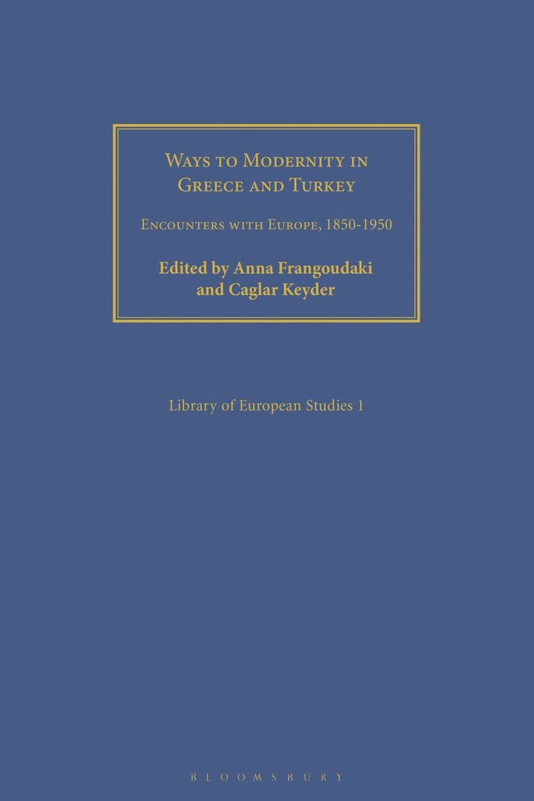 Anna Frangoudaki, Caglar Keyder - Ways to Modernity in Greece and Turkey, Häftad