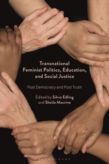Silvia Edling, Sheila Macrine - Transnational Feminist Politics, Education, and Social Justice, Häftad