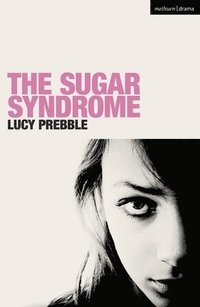 bokomslag The Sugar Syndrome