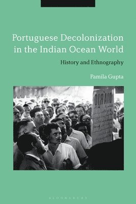 bokomslag Portuguese Decolonization in the Indian Ocean World