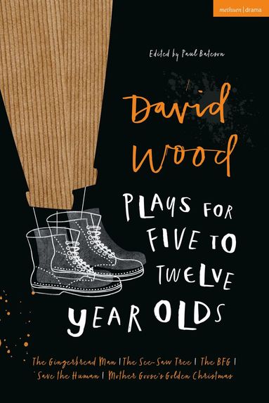 David Wood, Paul Bateson - David Wood Plays for 5–12-Year-Olds, Häftad