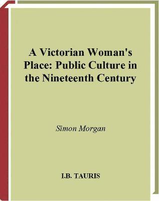 A Victorian Woman's Place 1