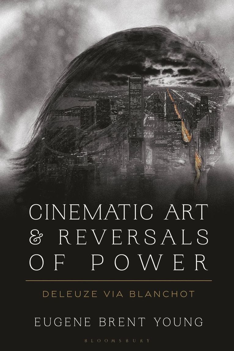 Eugene B. Young, USA) Young, Eugene B. (Le Moyne College, Syracuse - Cinematic Art and Reversals of Power, Inbunden