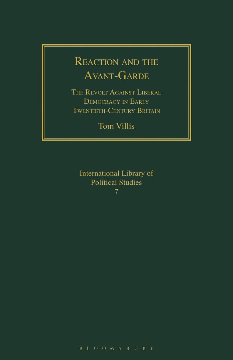 Tom Villis, UK) Villis, Tom (Regent's University London - Reaction and the Avant-Garde, Häftad