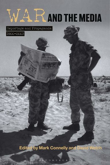 Mark Connelly, David Welch - War and the Media, Häftad