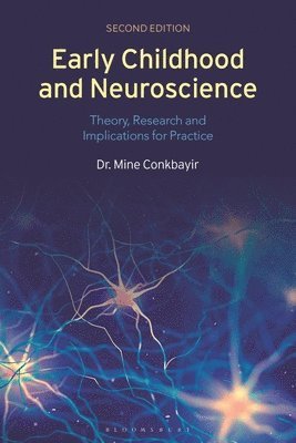 Mine Conkbayir, UK) Conkbayir, Dr Mine (Early years consultant - Early Childhood and Neuroscience, Inbunden