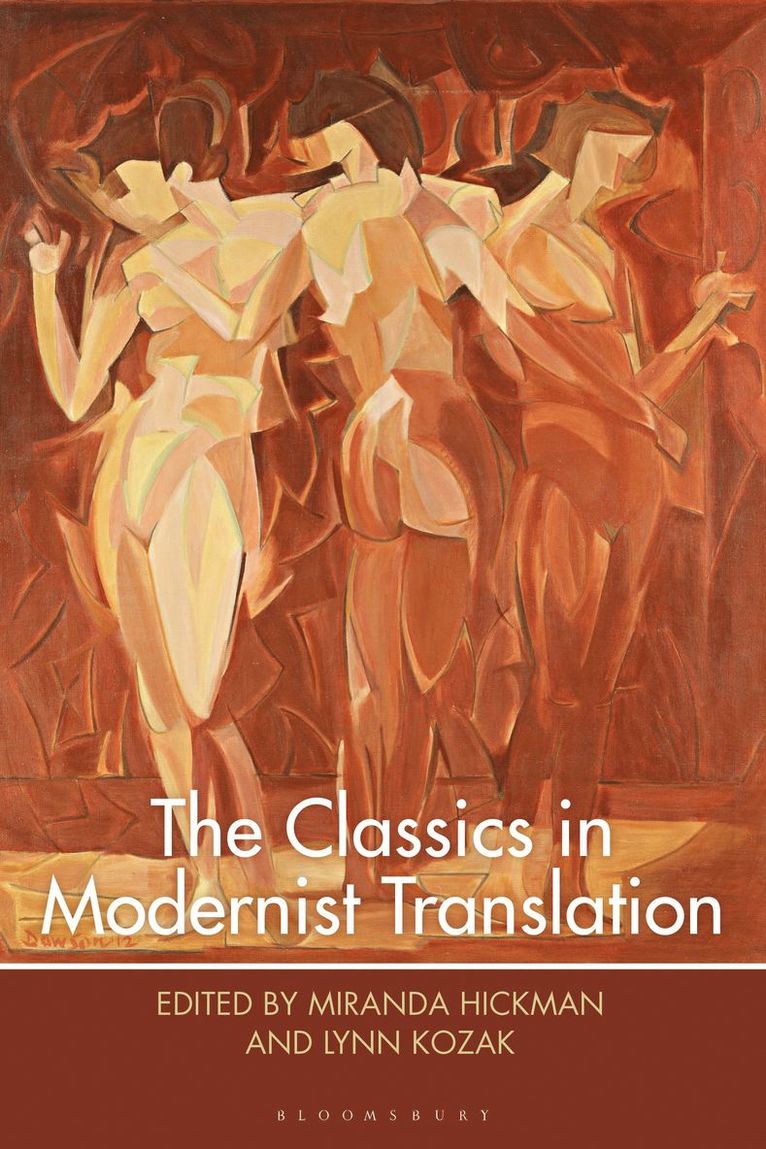 Lynn Kozak, Miranda Hickman - Classics in Modernist Translation, Häftad