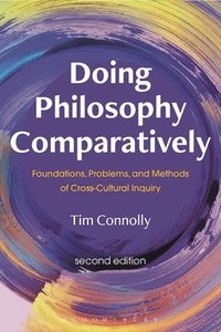 bokomslag Doing Philosophy Comparatively