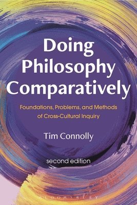 Tim Connolly, USA) Connolly, Tim (East Stroudsburg University - Doing Philosophy Comparatively, Häftad