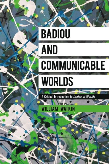 bokomslag Badiou and Communicable Worlds