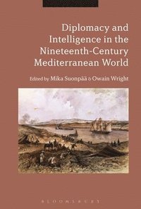 bokomslag Diplomacy and Intelligence in the Nineteenth-Century Mediterranean World