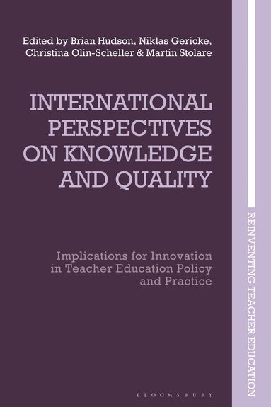 Brian Hudson, Niklas Gericke, Christina Olin-Scheller, Martin Stolare - International Perspectives on Knowledge and Quality, Inbunden