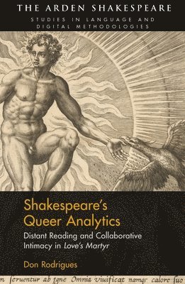 Don Rodrigues, Jonathan Hope, Michael Witmore, Lynne Magnusson - Rodrigues, D: Shakespeare's Queer Analytics, Inbunden
