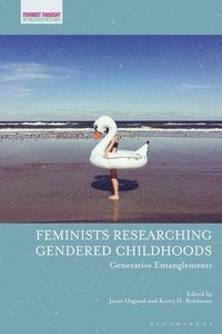 bokomslag Feminists Researching Gendered Childhoods