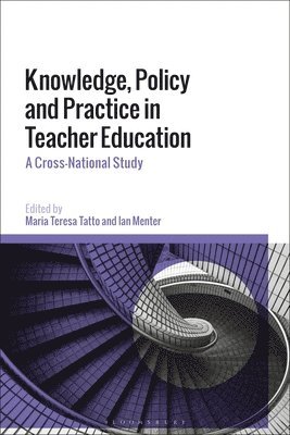 Knowledge, Policy and Practice in Teacher Education 1