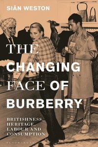 bokomslag The Changing Face of Burberry