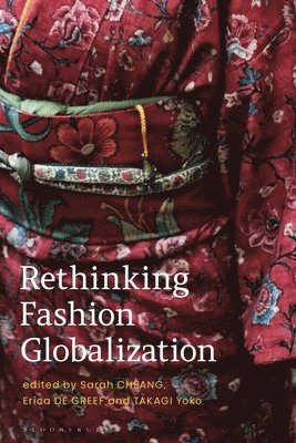 Rethinking Fashion Globalization 1
