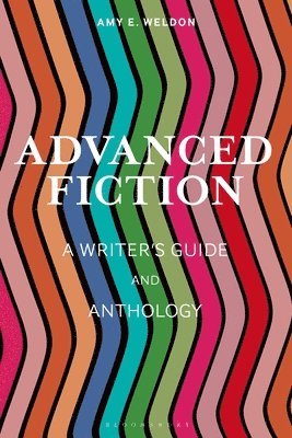 Amy E. Weldon, USA) Weldon, Amy E. (Luther College, Sean Prentiss - Advanced Fiction, Inbunden