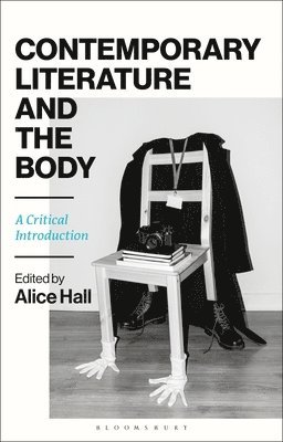 Contemporary Literature and the Body 1