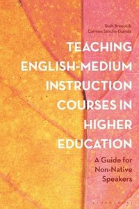 bokomslag Teaching English-Medium Instruction Courses in Higher Education