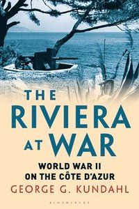 bokomslag The Riviera at War