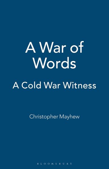 Christopher Mayhew, Lynn Smith - War of Words, Häftad