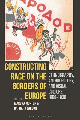 bokomslag Constructing Race on the Borders of Europe