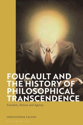 bokomslag Foucault and the History of Philosophical Transcendence