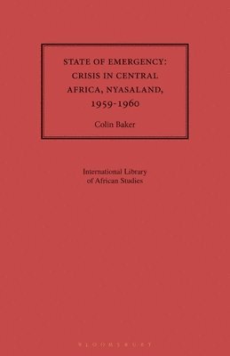 bokomslag State of Emergency: Nyasaland, 1959