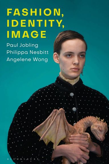 Paul Jobling, Philippa Nesbitt, Angelene Wong - Fashion, Identity, Image, Häftad