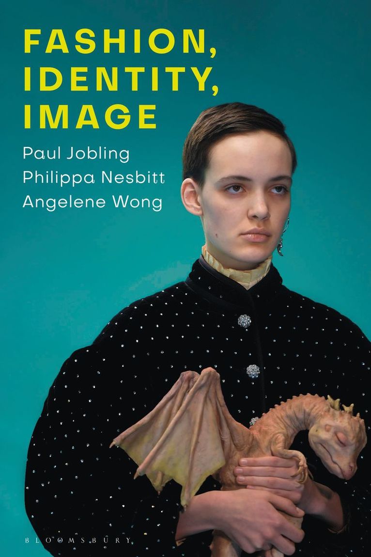 Paul Jobling, Philippa Nesbitt, Angelene Wong, France) Jobling, Paul (Parsons New School, Paris, Canada) Nesbitt, Philippa (Ryerson University, Singapore) Wong, Angelene (Nanyang Technological University - Fashion, Identity, Image, Häftad