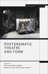 bokomslag Postdramatic Theatre and Form