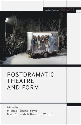 Postdramatic Theatre and Form 1