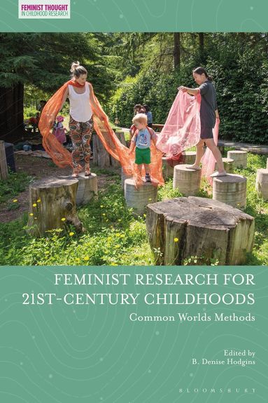 B. Denise Hodgins - Feminist Research for 21st-century Childhoods, Häftad