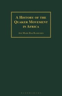 bokomslag A History of the Quaker Movement in Africa