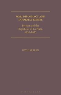 bokomslag War, Diplomacy and Informal Empire