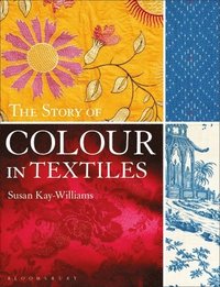 bokomslag Story of Colour in Textiles