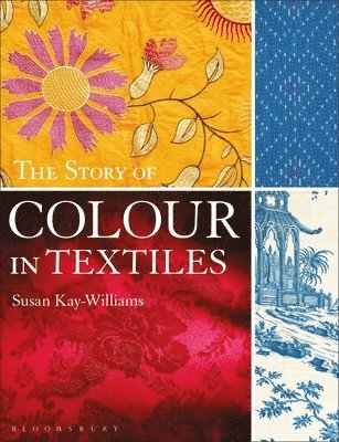 bokomslag Story of Colour in Textiles