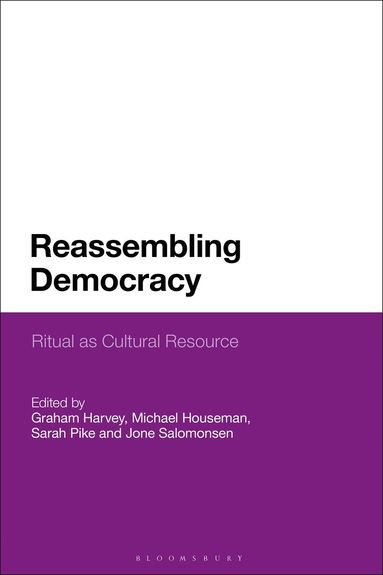 Graham Harvey, Michael Houseman, Sarah M. Pike, Jone Salomonsen - Reassembling Democracy, Häftad