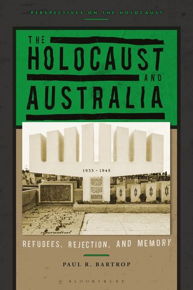 Paul R. Bartrop - Holocaust and Australia, Inbunden